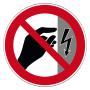 Prohibition Sign “Do not touch, case is under v."